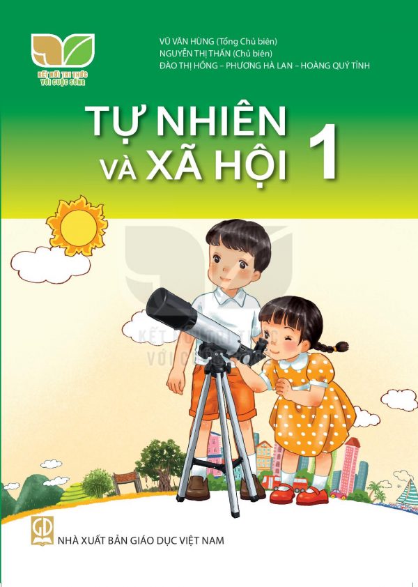 Sách giáo khoa (SGK) Tự nhiên và xã hội Lớp 1- Kết nối tri thức với cuộc sống